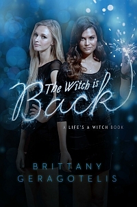 The Witch Is Back by Brittany Geragotelis