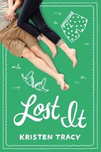 Lost It by Kristen Tracy