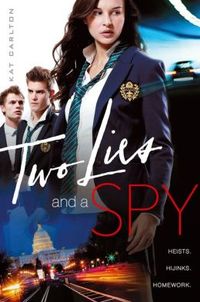 Two Lies And A Spy by Kat Carlton