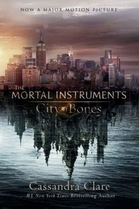City Of Bones by Cassandra Clare