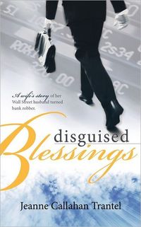 Disguised Blessings by Jeanne Callahan Trantel
