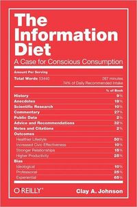 The Information Diet by Clay A. Johnson
