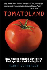 Tomatoland by Barry Estabrook