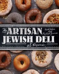 The Artisan Jewish Deli At Home by Nick Zukin