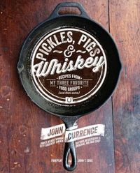 Pickles, Pigs & Whiskey by John Currence