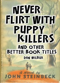 Never Flirt with Puppy Killers