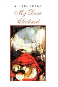 My Dear Clochard by Antonio Elio Borme