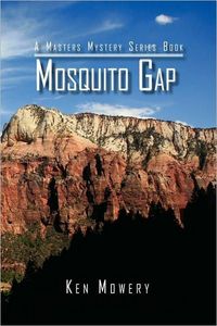 Mosquito Gap by Ken Mowery