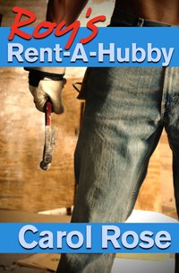 Roy's Rent-A-Hubby by Carol Rose