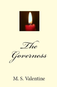 The Governess by M.S. Valentine