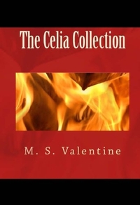The Celia Collection by M.S. Valentine