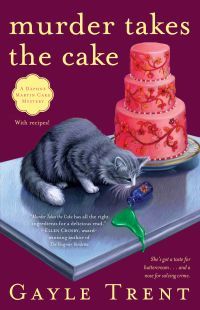 Murder Takes The Cake by Gayle Trent