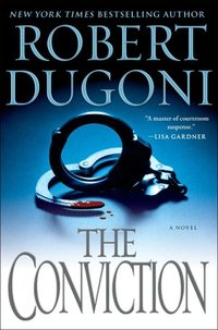 The Conviction by Robert Dugoni