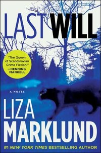 Last Will by Liza Marklund