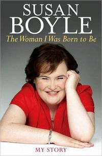 The Woman I Was Born to Be by Susan Boyle