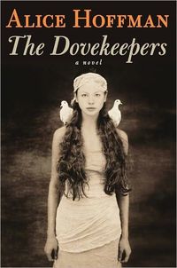 The Dovekeepers by Alice Hoffman