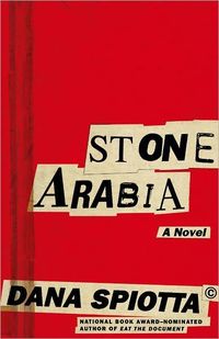Stone Arabia by Dana Spiotta