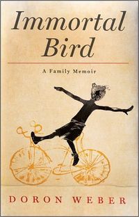 Immortal Bird by Doron Weber