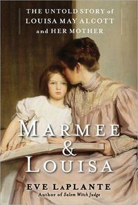 Marmee & Louisa by Eve LaPlante