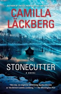 The Stonecutter by Camilla Lackberg