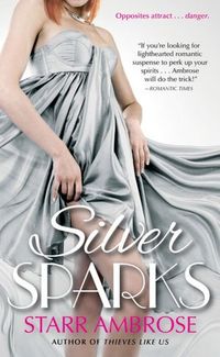 Silver Sparks by Starr Ambrose