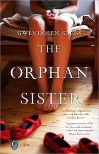 Excerpt of The Orphan Sister by Gwendolen Gross