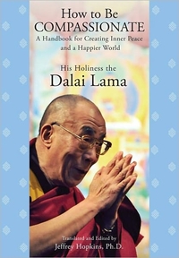 Compassion: How to be Compassionate by Dalai Lama