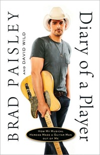The Diary Of A Player by Brad Paisley