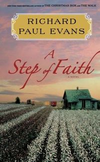 A Step Of Faith by Richard Paul Evans