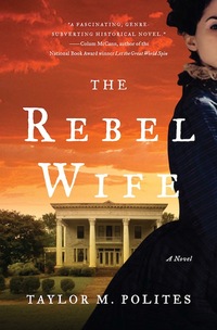 The Rebel Wife by Taylor Polites