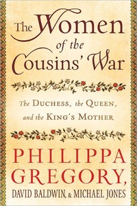 The Women Of The Cousins' War by Philippa Gregory