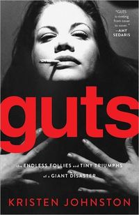 Guts by Kristen Johnston