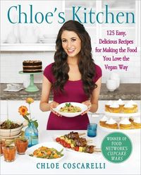 Chloe's Kitchen by Chloe Coscarelli