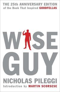 Wiseguy by Nicholas Pileggi