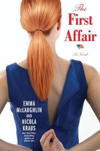 The First Affair by Emma McLaughlin