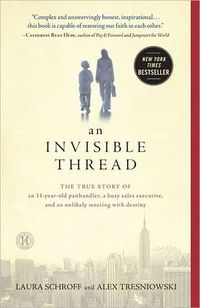 An Invisible Thread by Laura Schroff