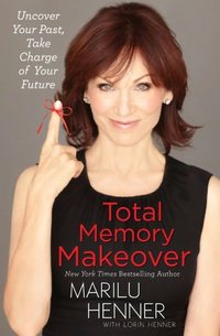 Total Memory Makeover by Marilu Henner