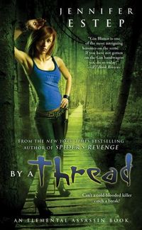 By A Thread by Jennifer Estep