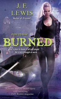 Burned by J.F. Lewis