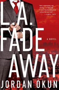 L.A. Fadeaway by Jordan Okun