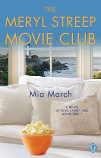 The Meryl Streep Movie Club by Mia March