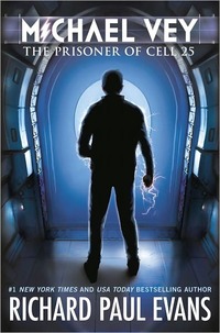 Michael Vey: The Prisoner Of Cell 25 by Richard Paul Evans