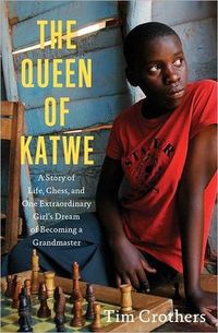 The Queen Of Katwe by Tim Crothers