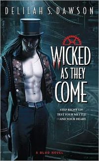 Wicked As They Come by Delilah S. Dawson