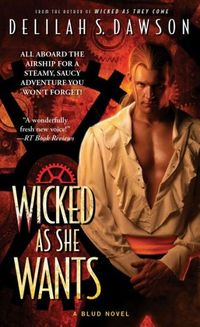 Wicked As She Wants by Delilah Dawson