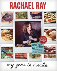 My Year In Meals by Rachael Ray