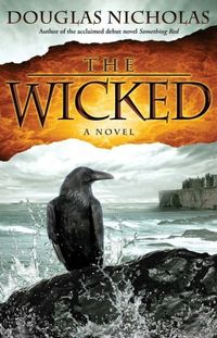 The Wicked by Douglas Nicholas