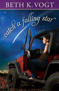 Catch A Falling Star by Beth K. Vogt