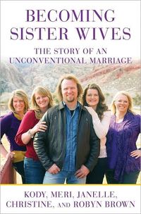Becomng Sister Wives by Janelle Brown
