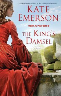 The King's Damsel by Kate Emerson